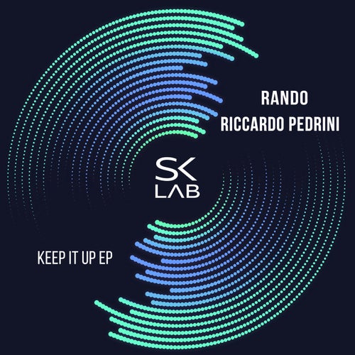 Rando, Riccardo Pedrini - Keep It Up [SKL041]